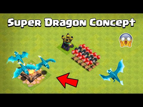 SUPER DRAGON Concept (not official) | Clash of Clans