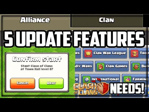 5 Clash of Clans UPDATE Features Needed ASAP!